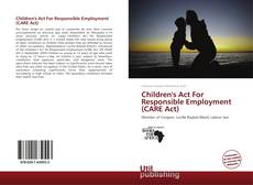 Buchcover von Children's Act For Responsible Employment (CARE Act)