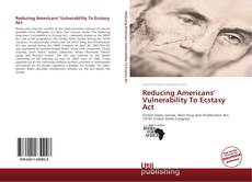 Buchcover von Reducing Americans' Vulnerability To Ecstasy Act