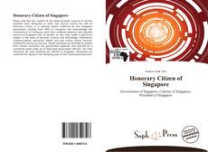 Couverture de Honorary Citizen of Singapore