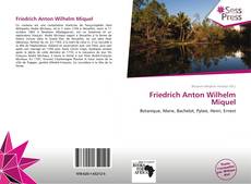 Bookcover of Friedrich Anton Wilhelm Miquel