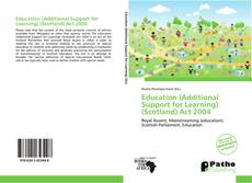 Capa do livro de Education (Additional Support for Learning) (Scotland) Act 2004 