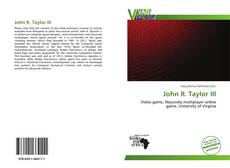Bookcover of John R. Taylor III