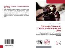 Portada del libro de Domestic Violence, Crime And Victims Act 2004