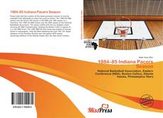 Bookcover of 1984–85 Indiana Pacers Season