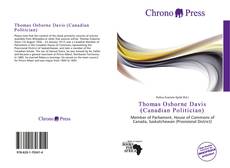 Bookcover of Thomas Osborne Davis (Canadian Politician)
