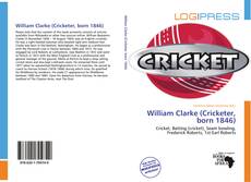 Couverture de William Clarke (Cricketer, born 1846)
