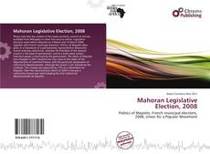 Bookcover of Mahoran Legislative Election, 2008