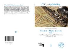 Bookcover of Mind if I Make Love to You?