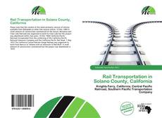 Обложка Rail Transportation in Solano County, California