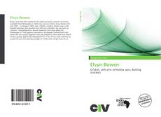 Bookcover of Elvyn Bowen