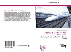 Couverture de February 2006 in Rail Transport