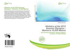 Bookcover of Athletics at the 2012 Summer Olympics – Women's 10,000 Metres