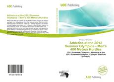 Portada del libro de Athletics at the 2012 Summer Olympics – Men's 400 Metres Hurdles