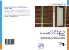 Couverture de List of Songs in Aebersold's "Play-A-Long" Series