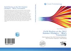 Buchcover von Field Hockey at the 2012 Summer Olympics – Men's Tournament