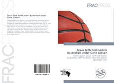 Capa do livro de Texas Tech Red Raiders Basketball under Gene Gibson 