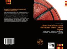 Bookcover of Texas Tech Red Raiders Basketball under Gerald Myers