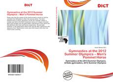 Bookcover of Gymnastics at the 2012 Summer Olympics – Men's Pommel Horse