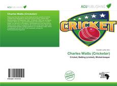 Copertina di Charles Watts (Cricketer)