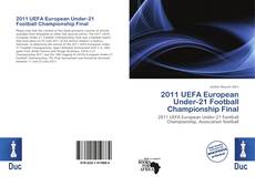 Borítókép a  2011 UEFA European Under-21 Football Championship Final - hoz