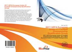 Bookcover of 2011 UEFA European Under-21 Football Championship Qualification Group