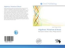 Bookcover of Algebraic Notation (Chess)