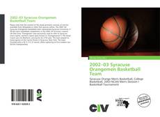 Capa do livro de 2002–03 Syracuse Orangemen Basketball Team 