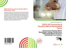 Portada del libro de 2003–04 Connecticut Huskies Men's Basketball Team
