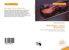 Couverture de Phil Bates (Jazz Musician)