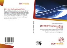 Bookcover of 2009 IIHF Challenge Cup of Asia