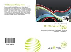 Buchcover von 2010 European Trophy Junior