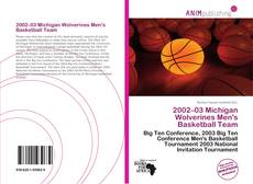 Bookcover of 2002–03 Michigan Wolverines Men's Basketball Team