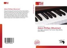 Couverture de Adam Phillips (Musician)