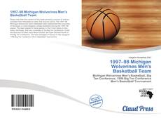 Bookcover of 1997–98 Michigan Wolverines Men's Basketball Team