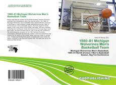 Bookcover of 1980–81 Michigan Wolverines Men's Basketball Team