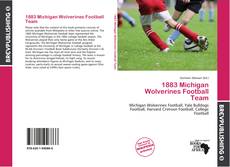 Обложка 1883 Michigan Wolverines Football Team
