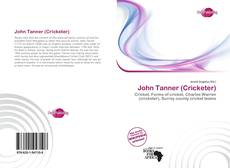 Bookcover of John Tanner (Cricketer)