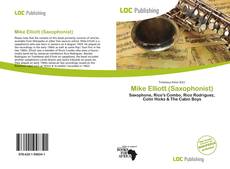 Bookcover of Mike Elliott (Saxophonist)