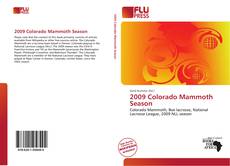 Buchcover von 2009 Colorado Mammoth Season