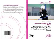 Capa do livro de Phoenix Coyotes Draft Picks 