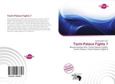 Bookcover of Tachi Palace Fights 7