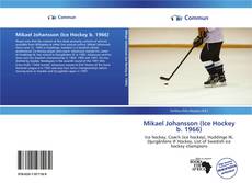 Borítókép a  Mikael Johansson (Ice Hockey b. 1966) - hoz