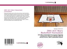 Bookcover of 2005 ACC Men's Basketball Tournament