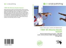Bookcover of 1984–85 Atlanta Hawks Season