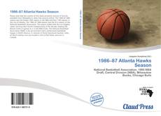 Bookcover of 1986–87 Atlanta Hawks Season