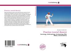 Bookcover of Practice (social theory)