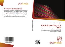 Capa do livro de The Ultimate Fighter 3 Finale 