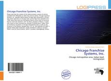 Bookcover of Chicago Franchise Systems, Inc.