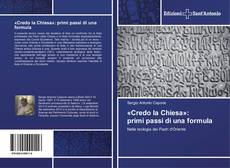 Bookcover of «Credo la Chiesa»: primi passi di una formula