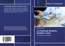 La Pastorale Sanitaria. Identità e storia kitap kapağı